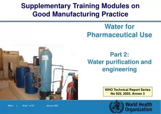 Water for Pharmaceutical Use Part 2 : Water purification and engineering
