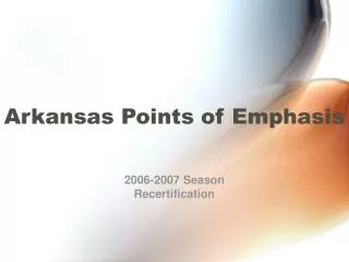 Arkansas Points of Emphasis
