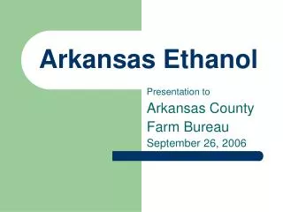 Arkansas Ethanol