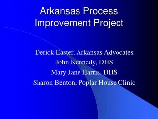 Arkansas Process Improvement Project