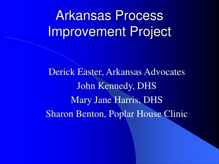 arkansas process improvement project