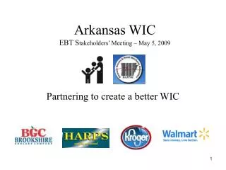 Arkansas WIC EBT S takeholders’ Meeting – May 5, 2009