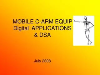 MOBILE C-ARM EQUIP Digital APPLICATIONS &amp; DSA