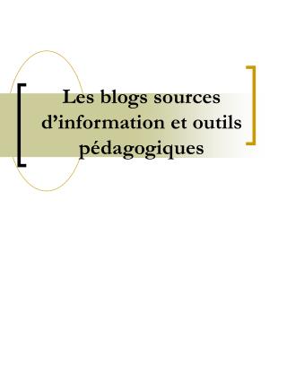 Les blogs sources d’information et outils pédagogiques
