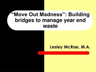 “Move Out Madness”: Building bridges to manage year end waste