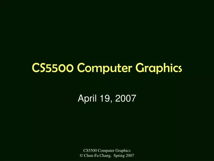 cs5500 computer graphics
