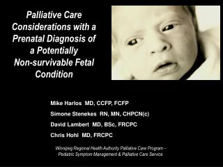 Palliative Care Considerations with a Prenatal Diagnosis of a Potentially Non-survivable Fetal Condition