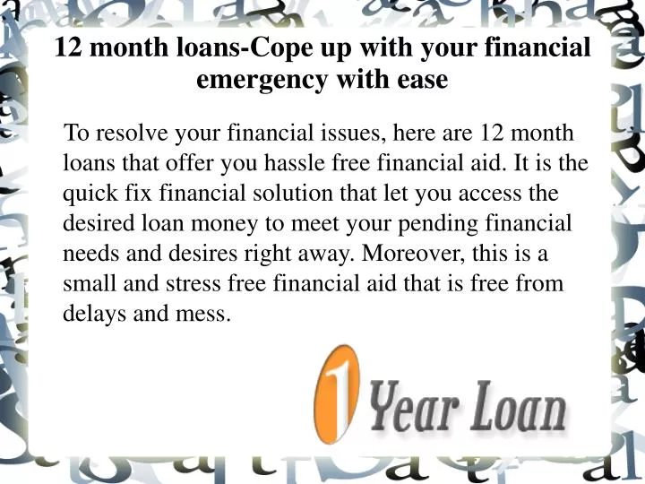 12 month loans cope up with your financial emergency with ease