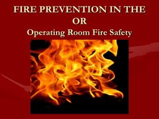 Operating Room Fire Safety