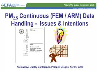 PM 2.5 Continuous (FEM / ARM) Data Handling - Issues &amp; Intentions