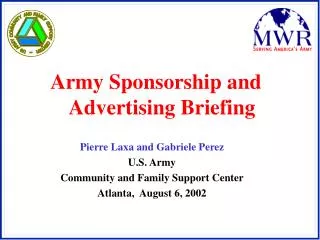 Pierre Laxa and Gabriele Perez U.S. Army Community and Family Support Center Atlanta, August 6, 2002