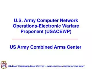 U.S. Army Computer Network Operations-Electronic Warfare Proponent (USACEWP)