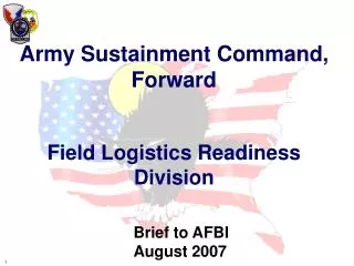 Army Sustainment Command, Forward Field Logistics Readiness Division