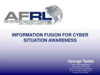 INFORMATION FUSION FOR CYBER SITUATION AWARENESS