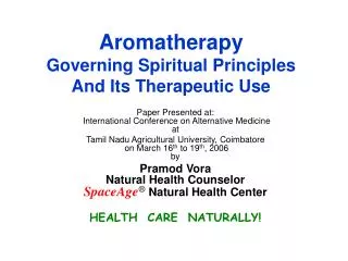 Aromatherapy Governing Spiritual Principles And Its Therapeutic Use