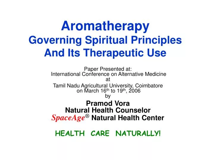 aromatherapy governing spiritual principles and its therapeutic use