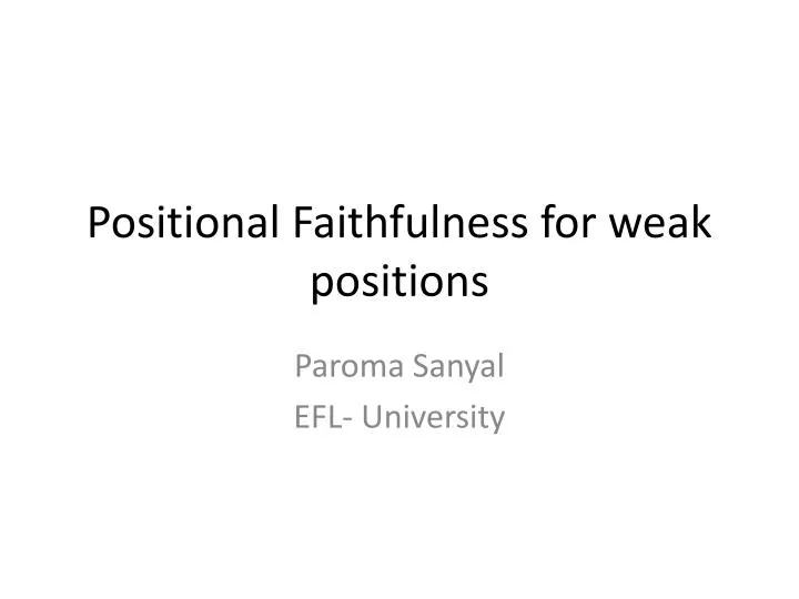 positional faithfulness for weak positions