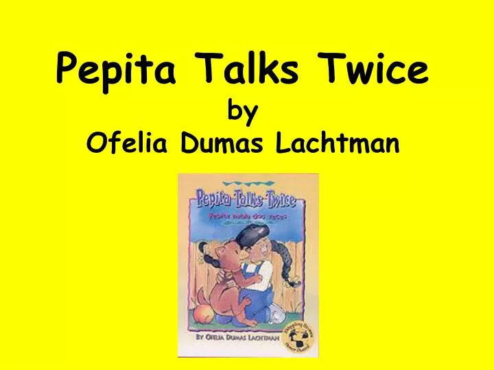 pepita talks twice by ofelia dumas lachtman