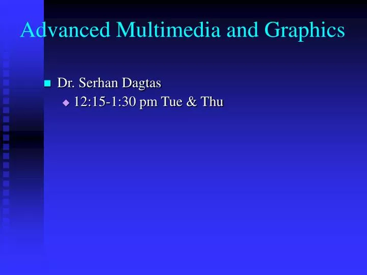 advanced multimedia and graphics