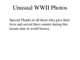 Unusual WWII Photos