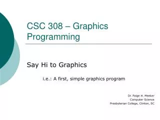 CSC 308 – Graphics Programming