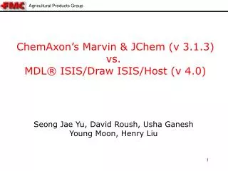 ChemAxon’s Marvin &amp; JChem (v 3.1.3) vs. MDL® ISIS/Draw ISIS/Host (v 4.0)