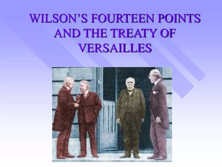 wilson s fourteen points and the treaty of versailles