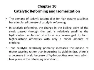 Chapter 10 Catalytic Reforming and Isomerization
