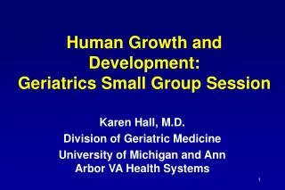 Human Growth and Development: Geriatrics Small Group Session