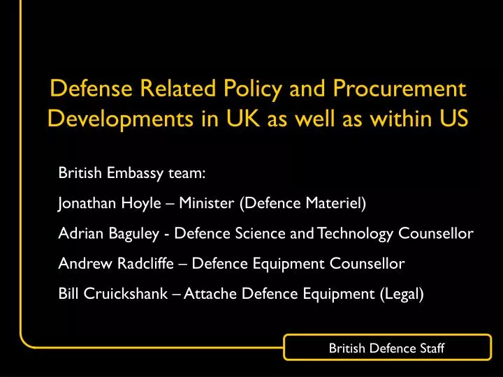 defense related policy and procurement developments in uk as well as within us