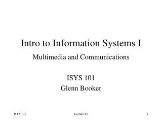 Intro to Information Systems I