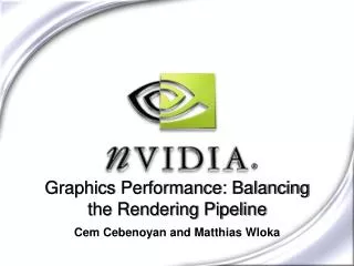 Graphics Performance: Balancing the Rendering Pipeline