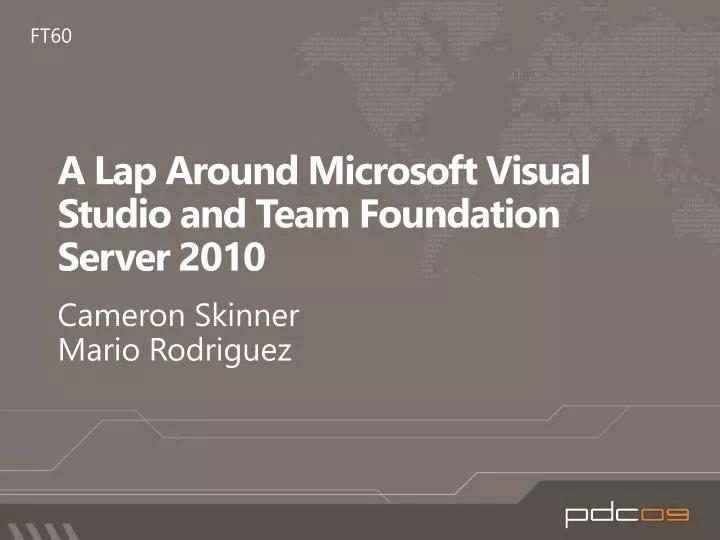 a lap around microsoft visual studio and team foundation server 2010