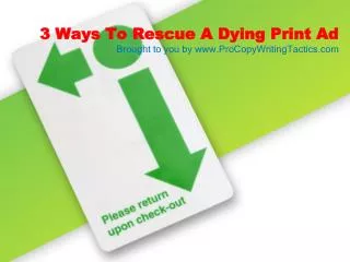 3 Ways To Rescue A Dying Print Ad