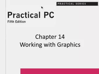 Chapter 14 Working with Graphics