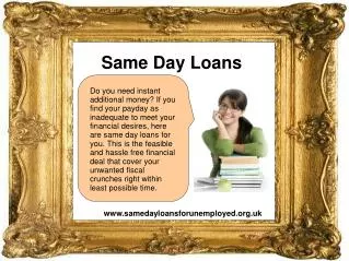 Same Day Loans- Loans For The Unemployed
