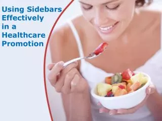 Using Sidebars Effectively in a Healthcare Promotion