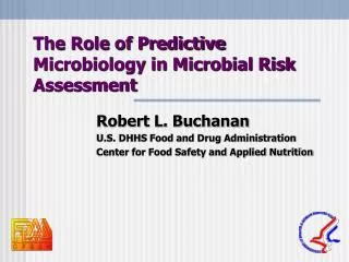 The Role of Predictive Microbiology in Microbial Risk Assessment