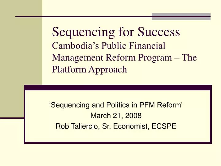 sequencing for success cambodia s public financial management reform program the platform approach
