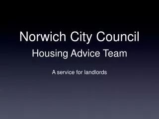 Norwich City Council Housing Advice Team