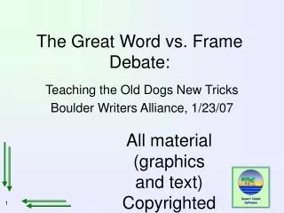 The Great Word vs. Frame Debate: