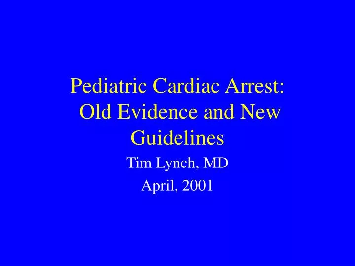 pediatric cardiac arrest old evidence and new guidelines