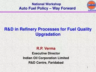 R&amp;D in Refinery Processes for Fuel Quality Upgradation