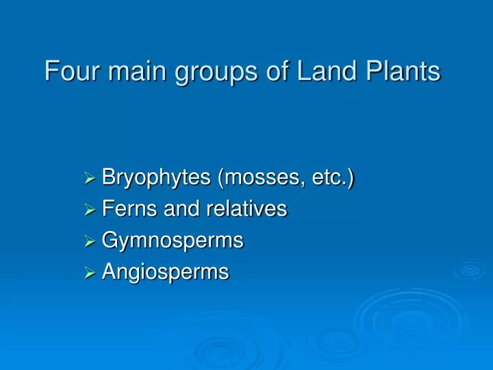 four main groups of land plants