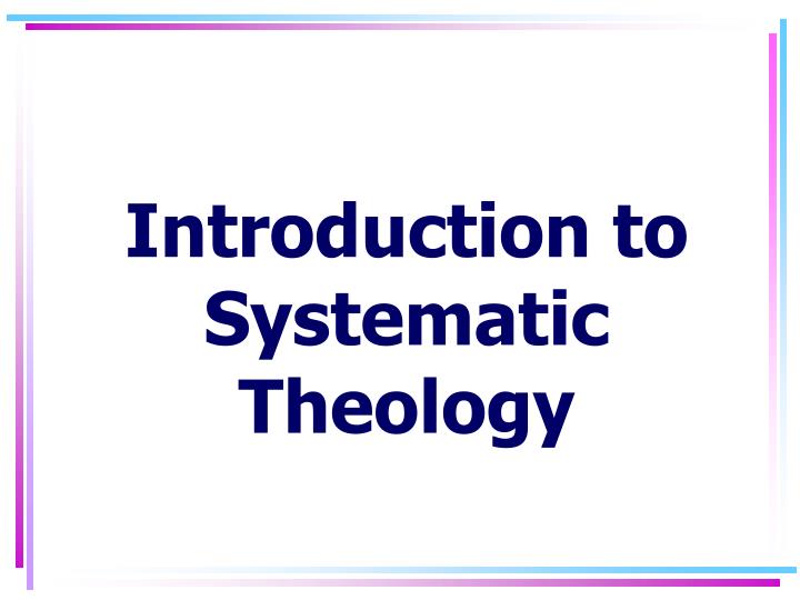 introduction to systematic theology