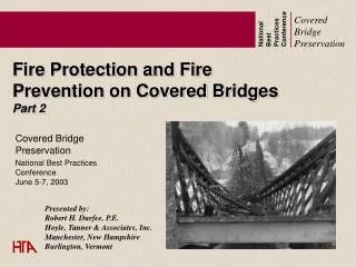 Fire Protection and Fire Prevention on Covered Bridges Part 2