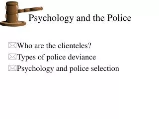 Psychology and the Police