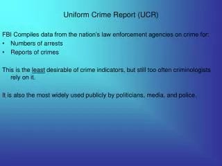 Uniform Crime Report (UCR)