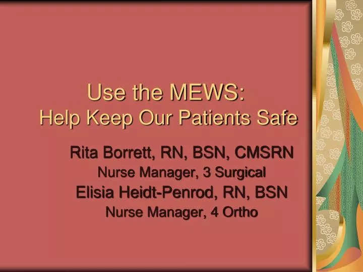 use the mews help keep our patients safe