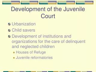 Development of the Juvenile Court